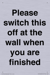 Please switch this off at the wall when you are finished